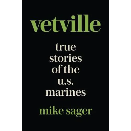 Vetville: True Stories of the U.S. Marines at War and at Home - Paperback
