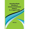 International Weekly Miscellany of Literature, Art and Science - (Volume I), No. 6, August 5, 1850 - Paperback