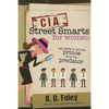 CIA Street Smarts for Women: Spy Skills to Tell the Prince from the Predator - Paperback