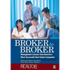 Broker to Broker: Management Lessons from America's Most Successful Real Estate Companies - Hardcover