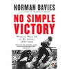 No Simple Victory: World War II in Europe, 1939-1945 - Paperback