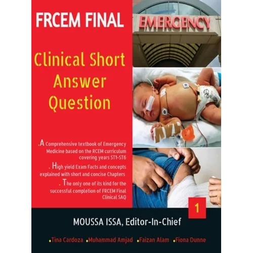 Frcem Final: Clinical Short Answer Question, Volume 1 in Full Colour - Paperback
