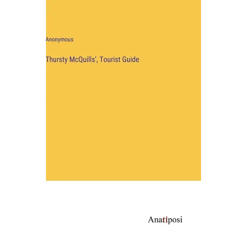 Thursty McQuills', Tourist Guide - Hardcover