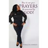 How to see your PRAYERS be answered by God! - Paperback