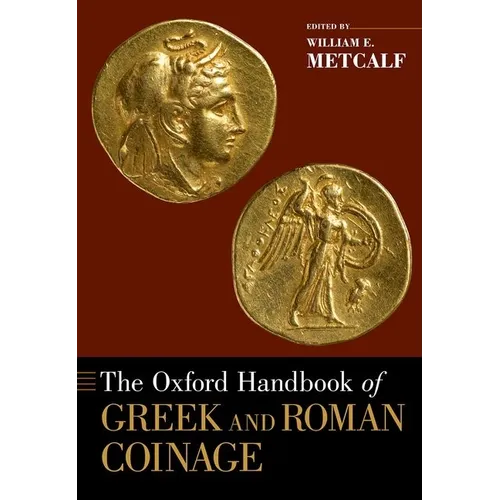 The Oxford Handbook of Greek and Roman Coinage - Paperback
