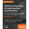 IPython Interactive Computing and Visualization Cookbook - Second Edition - Paperback