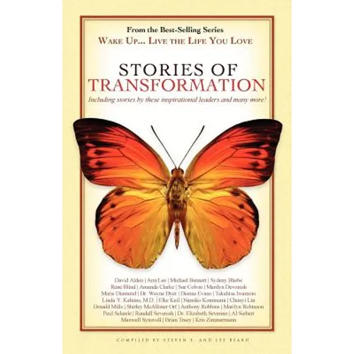 Wake Up . . . Live the Life You Love: Stories of Transformation - Paperback