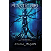 Plastic Girl: Eradication - Paperback