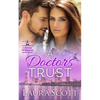 A Doctor's Trust: A Sweet Emotional Medical Romance - Paperback