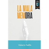 La mala memoria - Paperback