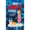 Under the Covid-19 Storms: Polly and Paddy's Lockdown Tales - Hardcover