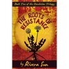 The Roots of Resistance - Paperback