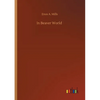 In Beaver World - Paperback