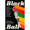 Black Ball: Kareem Abdul-Jabbar, Spencer Haywood, and the Generation That Saved the Soul of the NBA - Hardcover