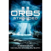 Orbs II: Stranded - Paperback