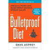 The Bulletproof Diet: Lose Up to a Pound a Day, Reclaim Energy and Focus, Upgrade Your Life - Hardcover