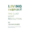 Living Inspirit: The Quiet Light Revolution - Paperback
