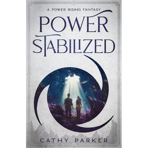 Power Stabilized: An Urban Fantasy Filled with Aliens, Dragonpanthers, Whales and One Intrepid Woman - Paperback