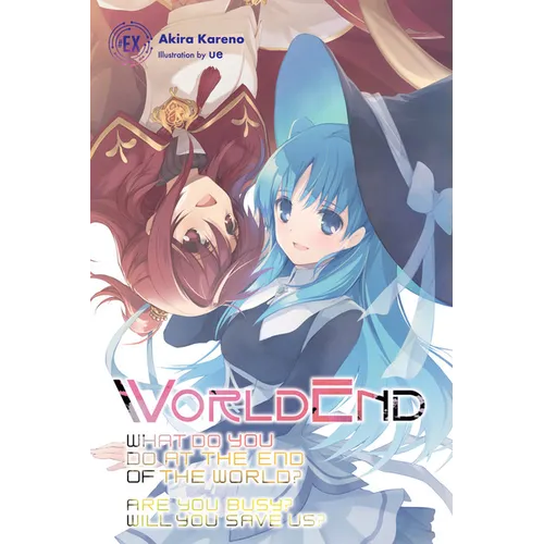 Worldend: What Do You Do at the End of the World? Are You Busy? Will You Save Us? #Ex - Paperback