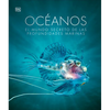 Oceános (Oceanology): El Mundo Secreto de Las Profundidades Marinas - Hardcover