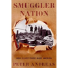 Smuggler Nation: How Illicit Trade Made America - Paperback