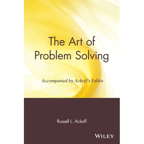 The Art of Problem Solving: Accompanied by Ackoff's Fables - Paperback