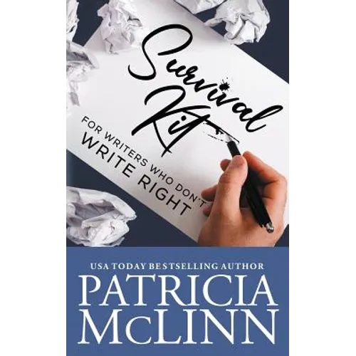 Survival Kit for Writers Who Don't Write Right - Paperback