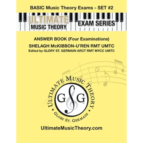 Basic Music Theory Exams Set #2 Answer Book - Ultimate Music Theory Exam Series: Preparatory, Basic, Intermediate & Advanced Exams Set #1 & Set #2 - F - Paperback