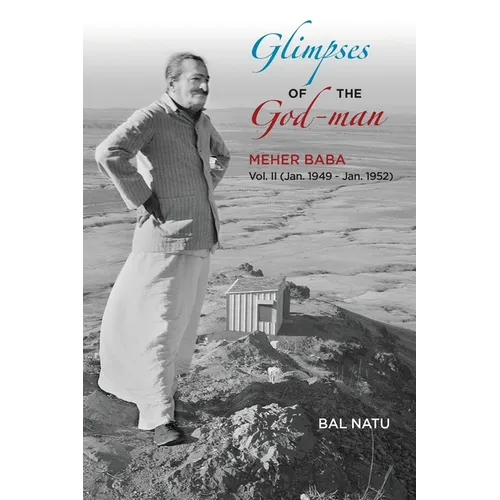 Glimpses of the God-Man, Meher Baba (Vol 2) 1949-1952 - Paperback
