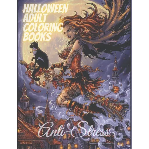 Halloween Adult Coloring Book Anti-Stress: Big Book of Coloring, 8.5 x 11 Inches 200 Pages With 100 Cool Designs including pumpkins, witches, jack-o-l - Paperback