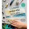 Stunning Watercolor Seascapes: Master the Art of Painting Oceans, Rivers, Lakes and More - Paperback