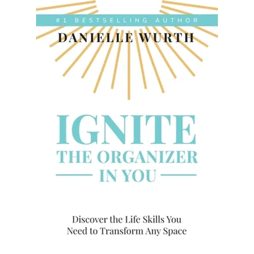 Ignite the Organizer in You - Paperback