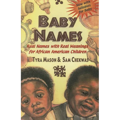 Baby Names: Real Names with Real Meanings for African American Children - Paperback