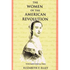 The Women of the American Revolution Volumes I and II - Paperback