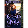 The Broken and the Bold - Paperback