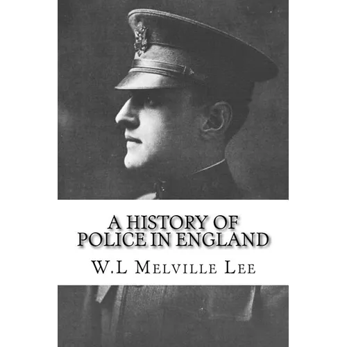 A History of Police in England - Paperback