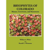 Bryophytes of Colorado: Mosses, Liverworts, and Hornworts - Paperback
