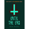 Until the End - Hardcover
