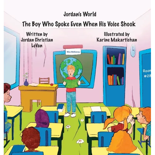 The Boy Who Spoke Even When His Voice Shook - Hardcover