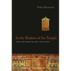 In the Shadow of the Temple: Jewish Influences on Early Christianity - Paperback