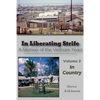 In Liberating Strife: A Memoir of the Vietnam Years, Volume 2: In Country - Paperback