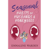 Seasonal Habits of Husbands and Honeybees - Paperback