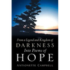 From A Legend And Kingdom Of Darkness Into Poems Of Hope - Hardcover
