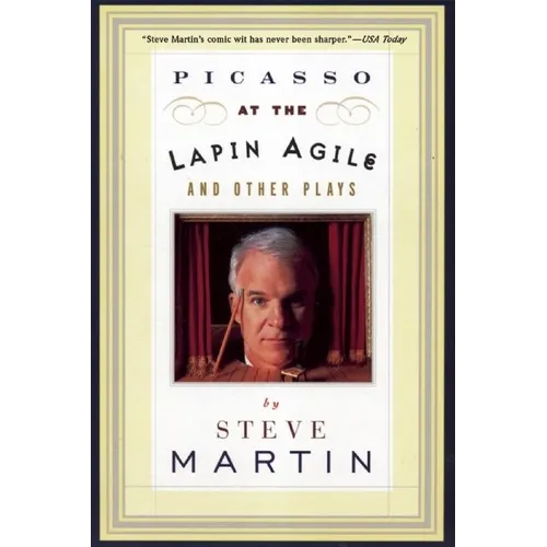 Picasso at the Lapin Agile and Other Plays: Picasso at the Lapin Agile, the Zig-Zag Woman, Patter for a Floating Lady, Wasp - Paperback