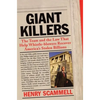 Giantkillers: The Team and the Law That Help Whistle-Blowers Recover America's Stolen Billions - Paperback