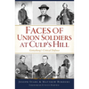 Faces of Union Soldiers at Culp's Hill: Gettysburg's Critical Defense - Paperback