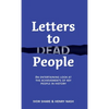 Letters to Dead People: An entertaining look at the achievements of key people in history - Hardcover