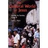 The Cultural World of Jesus: Sunday by Sunday, Cycle B - Paperback