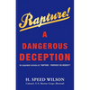 Rapture - A Dangerous Deception - Paperback