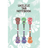Ukelele Tab Notebook: Designed For Composition, Songwriting and Performance of Uke Players - Paperback